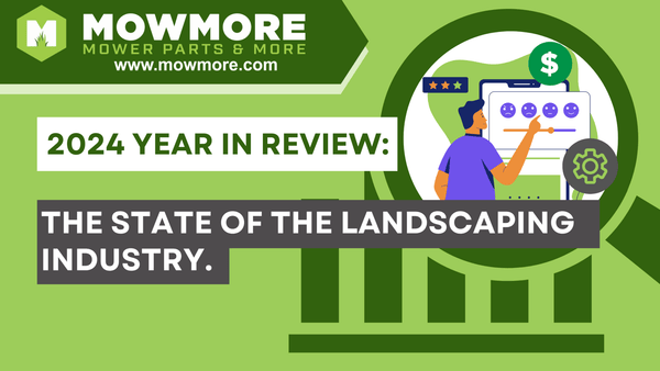 2024 Year in Review: The State of the Landscaping Industry - Mow More